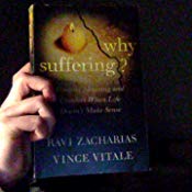Why Suffering? Finding Meaning And Comfort When Life Doesn